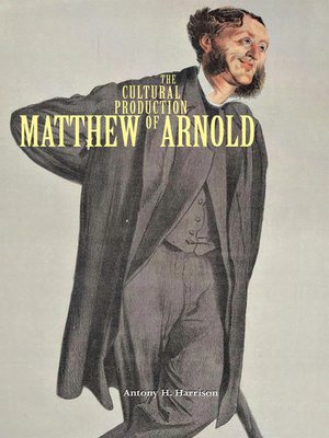 cover image of The Cultural Production of Matthew Arnold